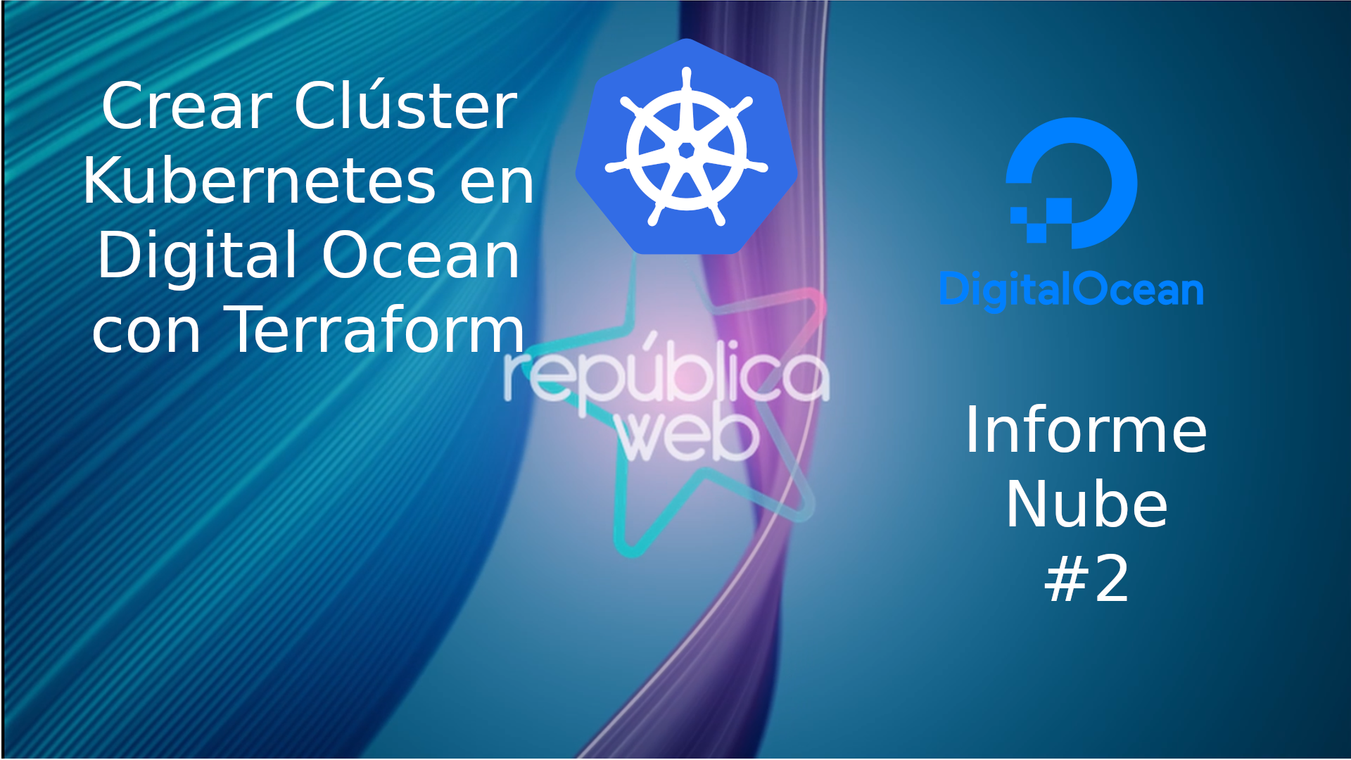 Crear un Cluster de Kubernetes en Digital Ocean con Terraform – Cursos de  Desarrollo